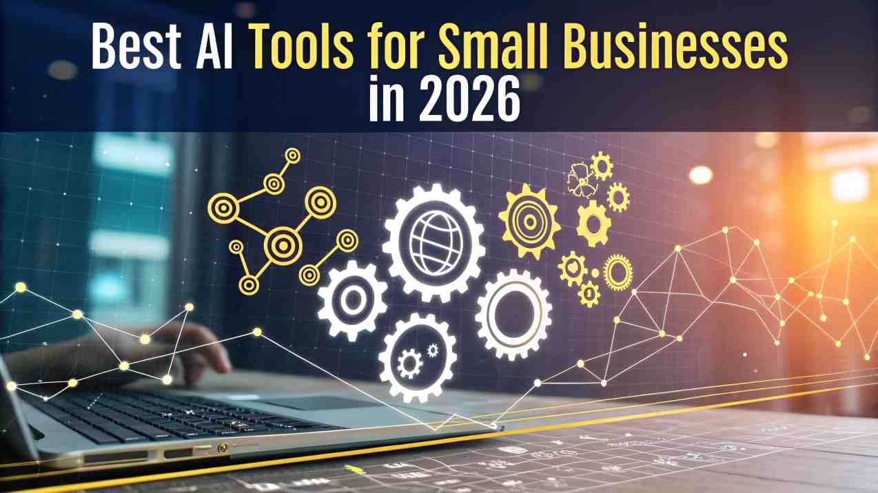 Best AI Tools for Small Businesses in 2026